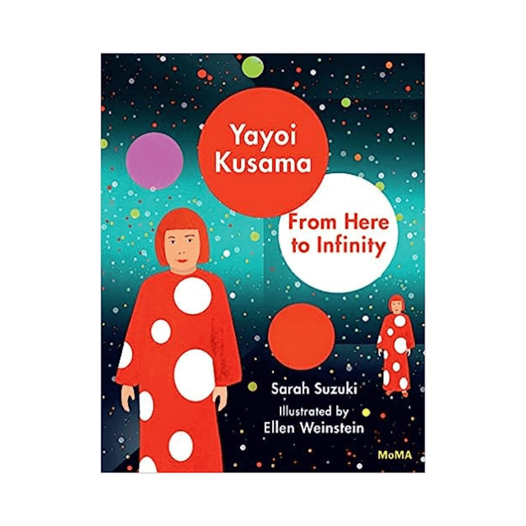 Yayoi Kusama: From Here to Infinity book cover — MoMA picture book