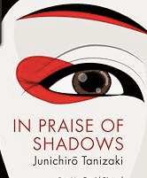 In Praise of Shadows by Junichiro Tanizaki — Vintage Design illustrated edition