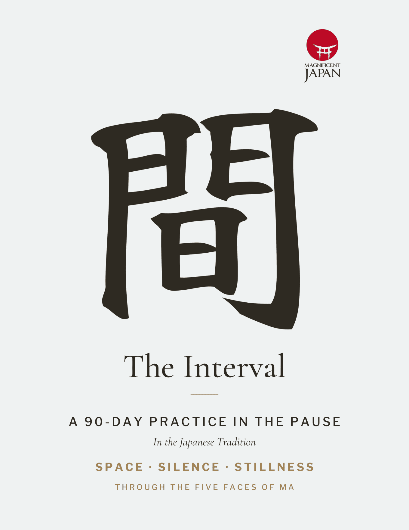 The Interval by Magnificent Japan, a 90-day guided journal with a kanji on a cream cover