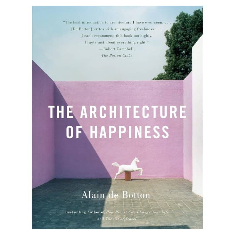The Vintage paperback of The Architecture of Happiness by Alain de Botton