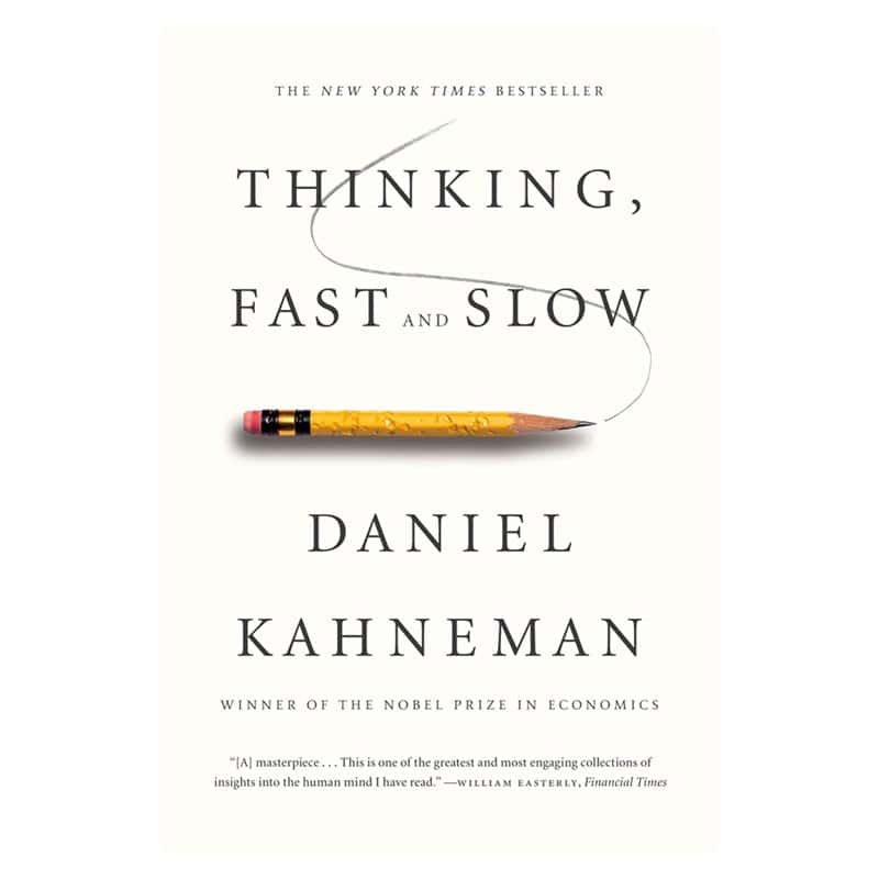 The paperback of Thinking, Fast and Slow by Daniel Kahneman