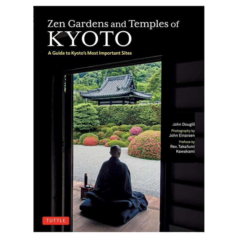 The paperback guide Zen Gardens and Temples of Kyoto by John Dougill with photographs by John Einarsen